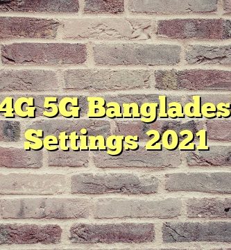Airtel 4G 5G Bangladesh APN Settings 2023