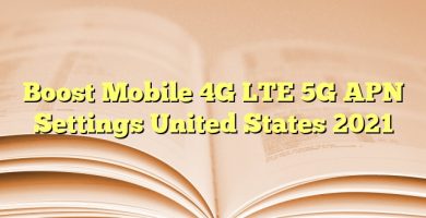 Boost Mobile 4G LTE 5G APN Settings United States 2023