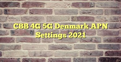 CBB 4G 5G Denmark APN Settings 2023