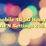 Lycamobile 4G 5G Hong Kong APN Settings 2023