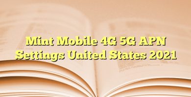 Mint Mobile 4G 5G APN Settings United States 2023