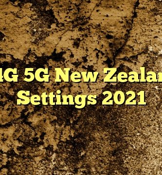 Orcon 4G 5G New Zealand APN Settings 2023