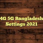 Robi 4G 5G Bangladesh APN Settings 2023