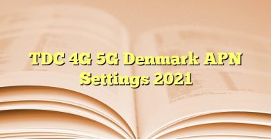 TDC 4G 5G Denmark APN Settings 2023