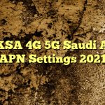 Zain KSA 4G 5G Saudi Arabia APN Settings 2023